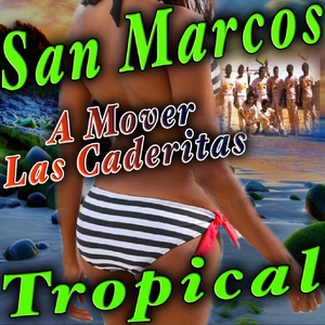 Обложка для San Marcos Tropical - Motivos de Ayer
