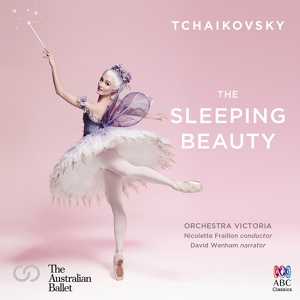 Обложка для Orchestra Victoria, Nicolette Fraillon - The Sleeping Beauty, Op. 66: No. 23b: Variation 2 - Princess Aurora’s Solo