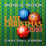 Обложка для Physical Motion - Last Christmas 2010