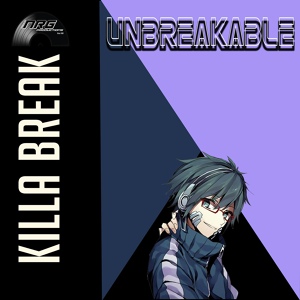 Обложка для Killa Break - Unbreakable