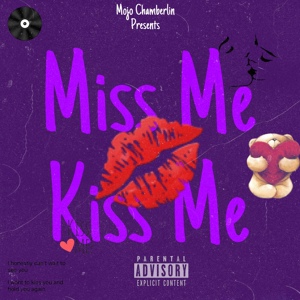 Обложка для Mojo Chamberlin - Miss Me, Kiss Me