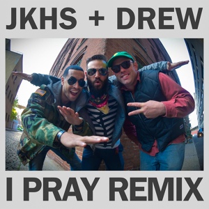 Обложка для Jay Kill & The Hustle Standard - I Pray (Remix) [feat. Drew]