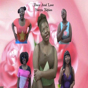 Обложка для Sierra Nelson - Peace and Love
