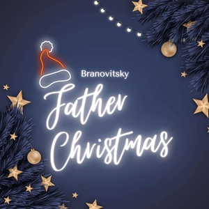 Обложка для Branovitsky - Father Christmas