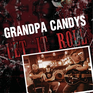 Обложка для Grandpa Candys - Let It Roll