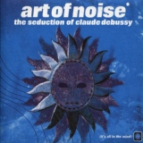 Обложка для The Art Of Noise - Il Pleure (At The Turn Of The Century)