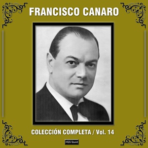 Обложка для Francisco Canaro feat. Agustín Irusta - Pebeta Canyengue