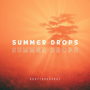 Обложка для Quattrogroove - Summer Drops