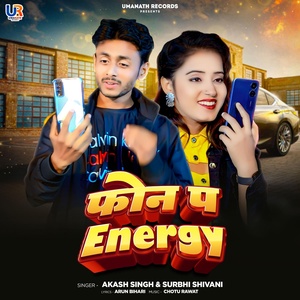 Обложка для Akash Singh, Surbhi Shivani feat. Tulshi - Phone Pa Energy