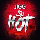 Обложка для Jigg - So Hot