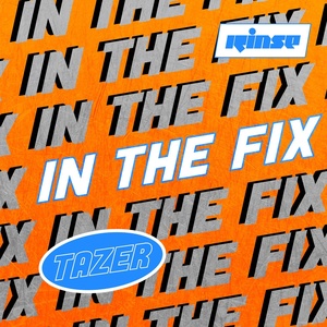 Обложка для Tazer - In The Fix