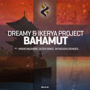 Обложка для Dreamy & Ikerya Project - Bahamut