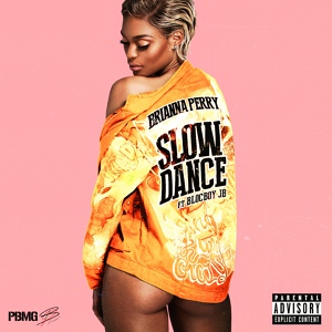 Обложка для Brianna Perry feat. BlocBoy JB - Slow Dance