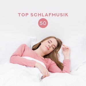 Обложка для Ruhigen Schlaf Akademie - Schlafmusik