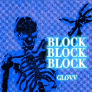 Обложка для GLOVV - B L O C K