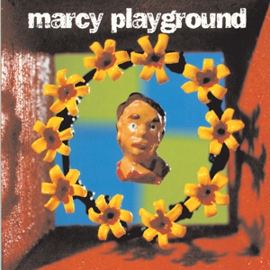 Обложка для Marcy Playground - Ancient Walls Of Flowers