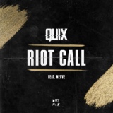 Обложка для QUIX, Nevve - Riot Call (feat. Nevve)