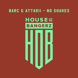 Обложка для Barc, Attarii - No Shakes