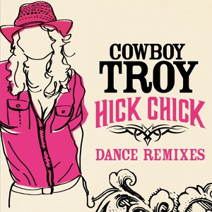 Обложка для Cowboy Troy - Hick Chick