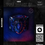 Обложка для Nikk - You Want It (Original Mix)