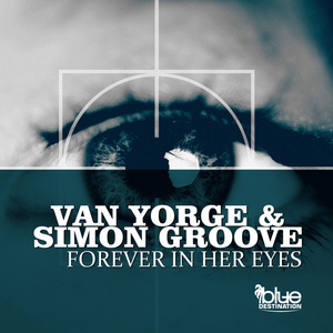 Обложка для Van Yorge & Simon Groove - Forever in Her Eyes