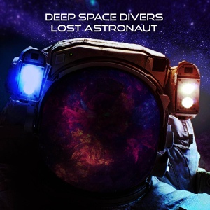 Обложка для Deep Space Divers - Lost Astronaut