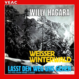 Обложка для Willy Hagara - Lasst den Weg uns gehen