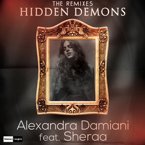Обложка для Alexandra Damiani feat. Sheraa - Hidden Demons