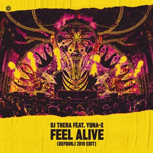 Обложка для DJ Thera ft. Yuna-X - Feel Alive (Defqon.1 2019 Edit)