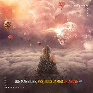 Обложка для Joe Mangione, Precious James - Up Above