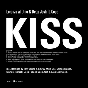 Обложка для Lorenzo al Dino & Deep Josh feat. Cope - Kiss(Deep Josh & Alan Lockwood Remix)