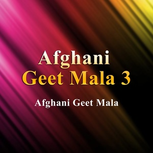 Обложка для Afghani Geet Mala - Qadam Ra Wakhla