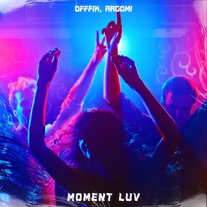 Обложка для OFFFIX, ARGOMI - Moment Luv