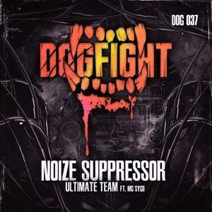 Обложка для Noize Suppressor feat. MC Syco - Ultimate Team