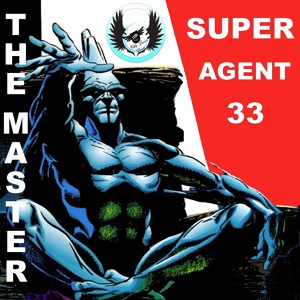 Обложка для Super Agent 33 - The Master