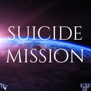 Обложка для Ro Panuganti - Suicide Mission (From "Mass Effect 2")