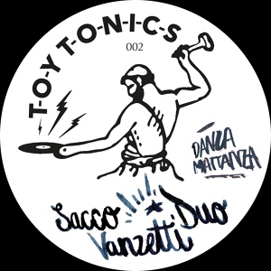Обложка для Sacco Vanzetti Duo - Make It Hot (John Tejada remix) [Toy Tonics]