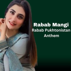 Обложка для Rabab Mangi - Rabab Pukhtonistan Anthem