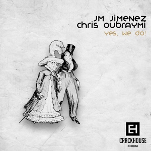 Обложка для JM Jimenez, Chris Oubraymi - Yes, we do!