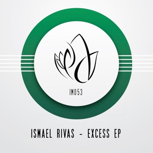 Обложка для Ismael Rivas - Excess