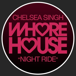 Обложка для Chelsea Singh - Night Ride