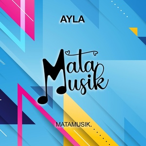 Обложка для MataMusik - Ayla