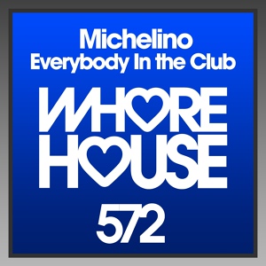 Обложка для Michelino - Everybody in the Club