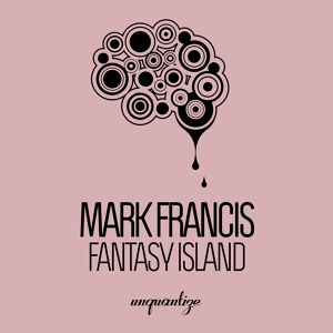 Обложка для Mark Francis - Fantasy Island