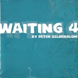 Обложка для Peter Gelderblom - Waiting 4 2011