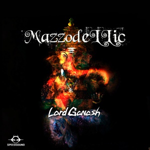 Обложка для MazzodeLLic - Lord Ganesh