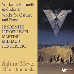 Обложка для Sabine Meyer, Alfons Kontarsky - Martinů: Clarinet Sonatina, H. 356: I. Moderato - Allegro