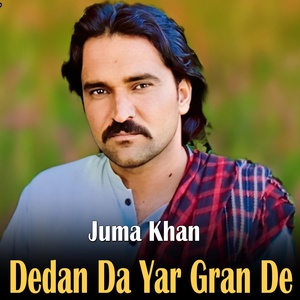 Обложка для Juma Khan - Dedan Da Yar Gran De