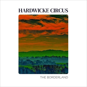 Обложка для Hardwicke Circus - Walking On Broken Glass