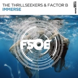 Обложка для The Thrillseekers, Factor B - Immerse